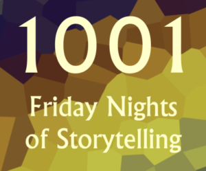 1001 Friday Nights of Storytelling